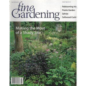 Tauntons Fine Gardening August 2000 Issue 74 Making the Most of a Shady Site
